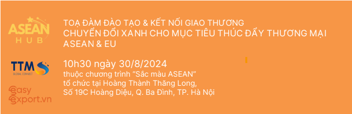 Chuyển đổi xanh cho mục tiêu thúc đẩy thương mại ASEAN & EU